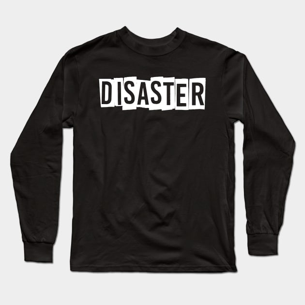 DISASTER Long Sleeve T-Shirt by STRANGER